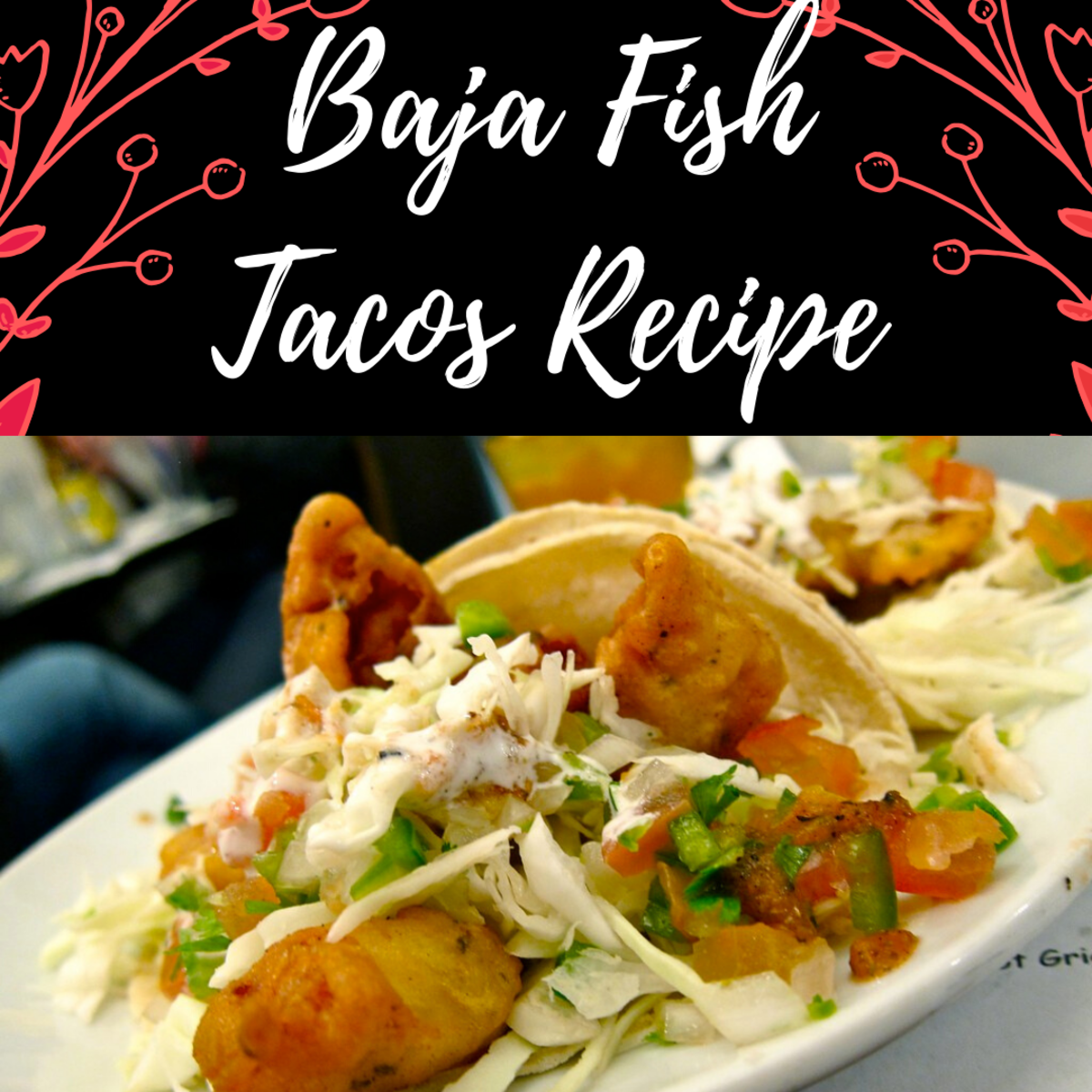 These Baja fish tacos are perfect for the whole family. 